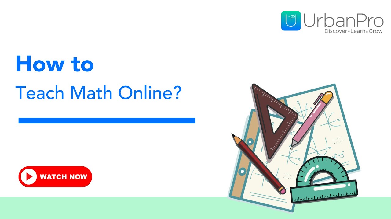 How to Teach Math Online Effectively with UrbanPro&rsquo;s Guidance