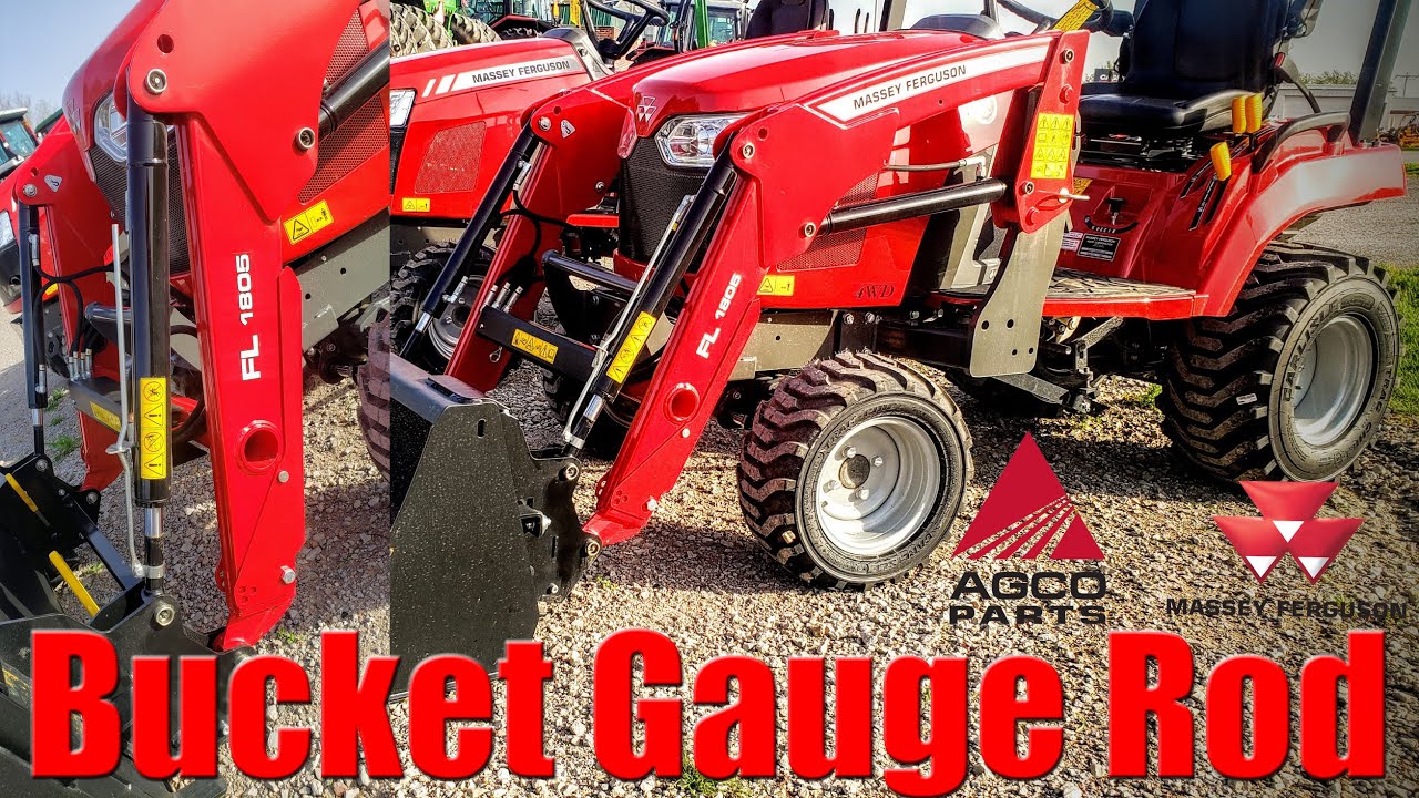 Make It Yours: Massey Ferguson FL.1805 Loader Bucket Gauge Rod for GC Series Sub-Compact Tractors