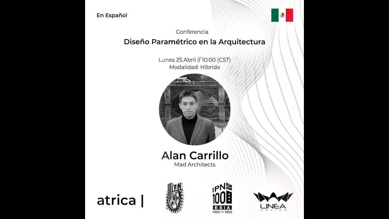 Dise&ntilde;o Param&eacute;trico en Arquitectura Conferencia ATRICA.Linea M&eacute;xico #dise&ntilde;oparametrico #conferencia