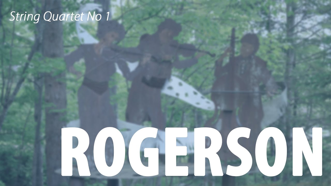 Fellowship Artists Perform Rogerson: String Quartet No. 1