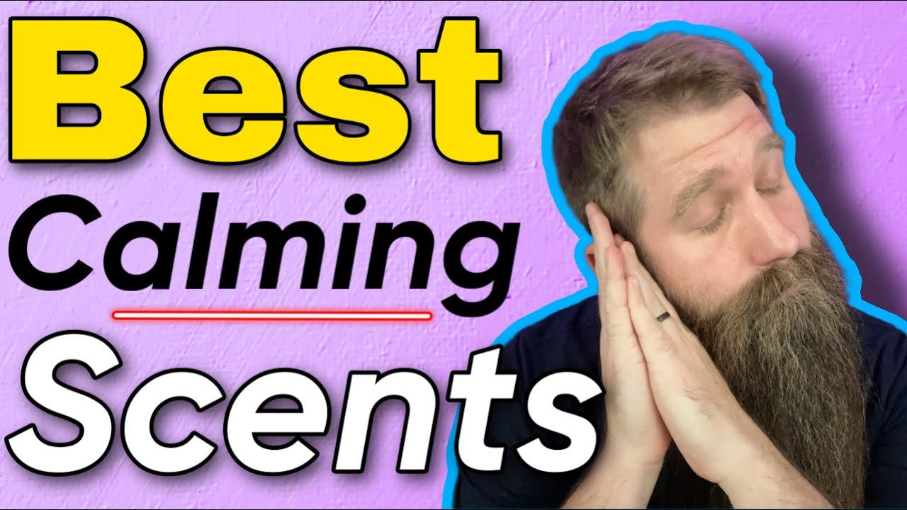 Best Relaxing/Calming Beard Product Scents!