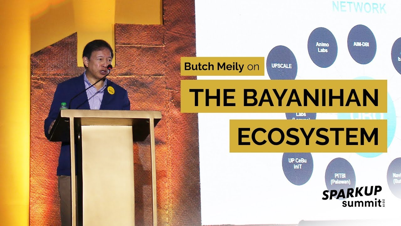 SparkUp Summit 2019: Butch Meily on the Bayanihan Ecosystem