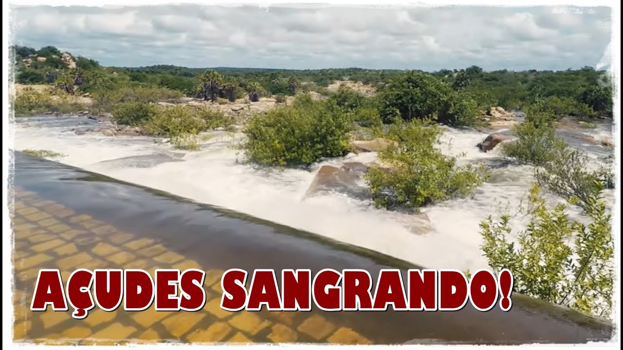 10 A&Ccedil;UDES NO RN REGI&Atilde;O NORDESTE QUE J&Aacute; SANGRARAM COM AS CHUVAS 2020!