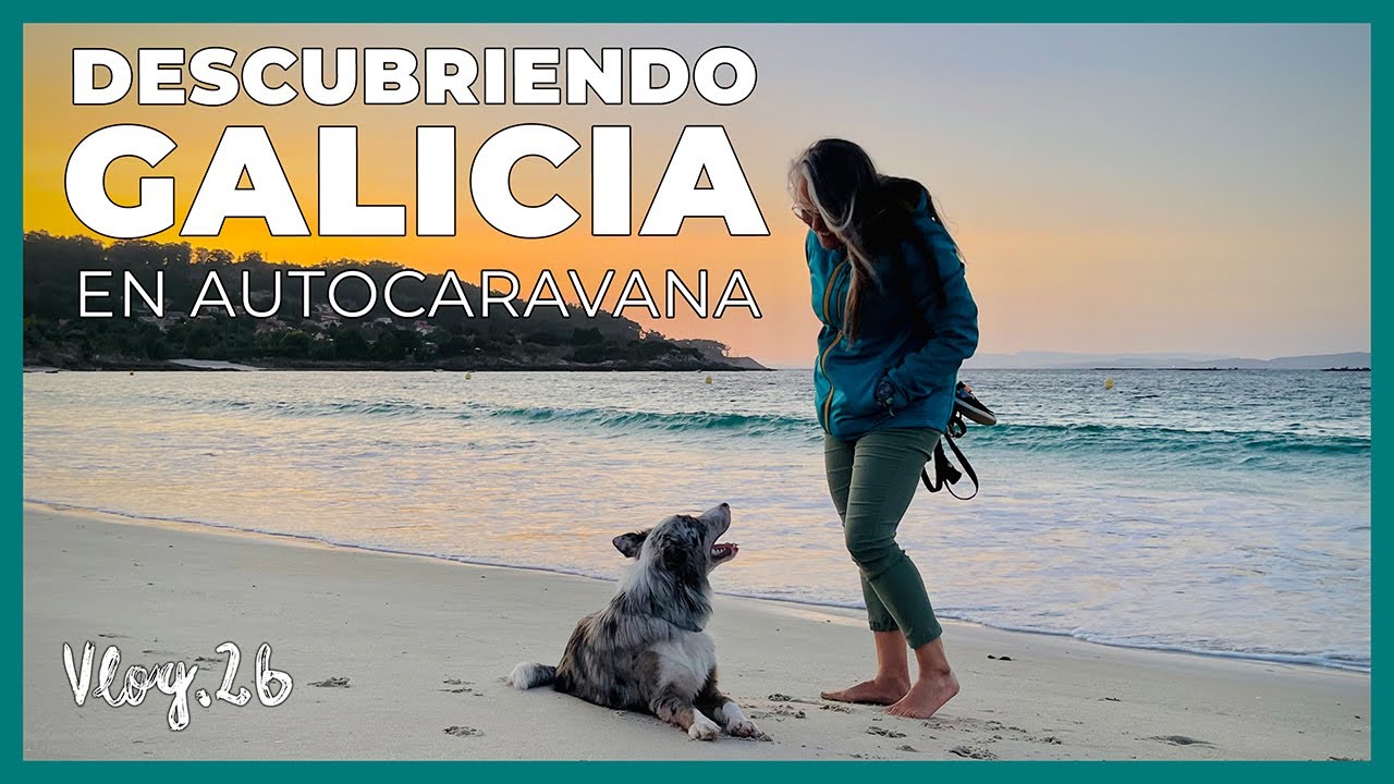 Descubriendo Galicia en AUTOCARAVANA | Continua el viaje por el Norte de España | VLOG 26.