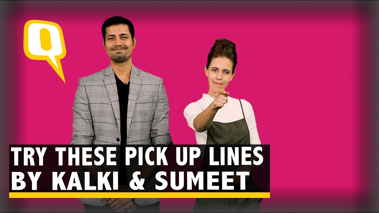 How (Not) to Use Pick-up Lines Feat. Kalki & Sumeet Vyas | The Quint