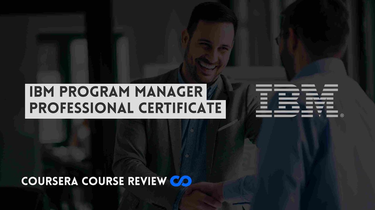 ⭐ IBM PROGRAM MANAGER PROFESSIONAL CERTIFICATE - COURSERA REVIEW (WITH CERTIFICATE) ⭐