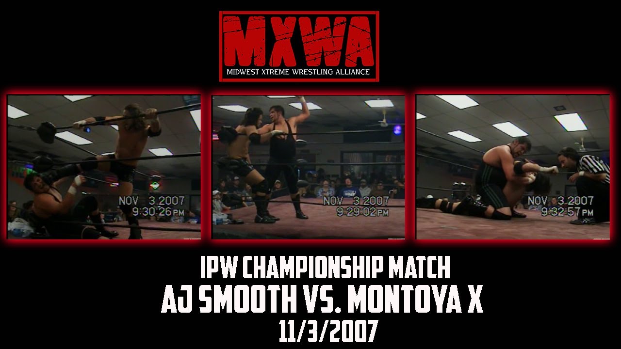 MXWA - IPW Championship Match - AJ Smooth (c) Vs. Montoya X - MXWA Retribution 11/3/2007