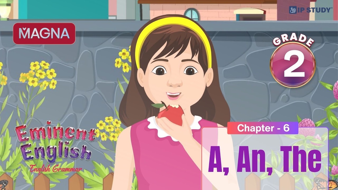 A, An, The | Выдающаяся английская грамматика, 2 класс | Глава 6 | IP Study