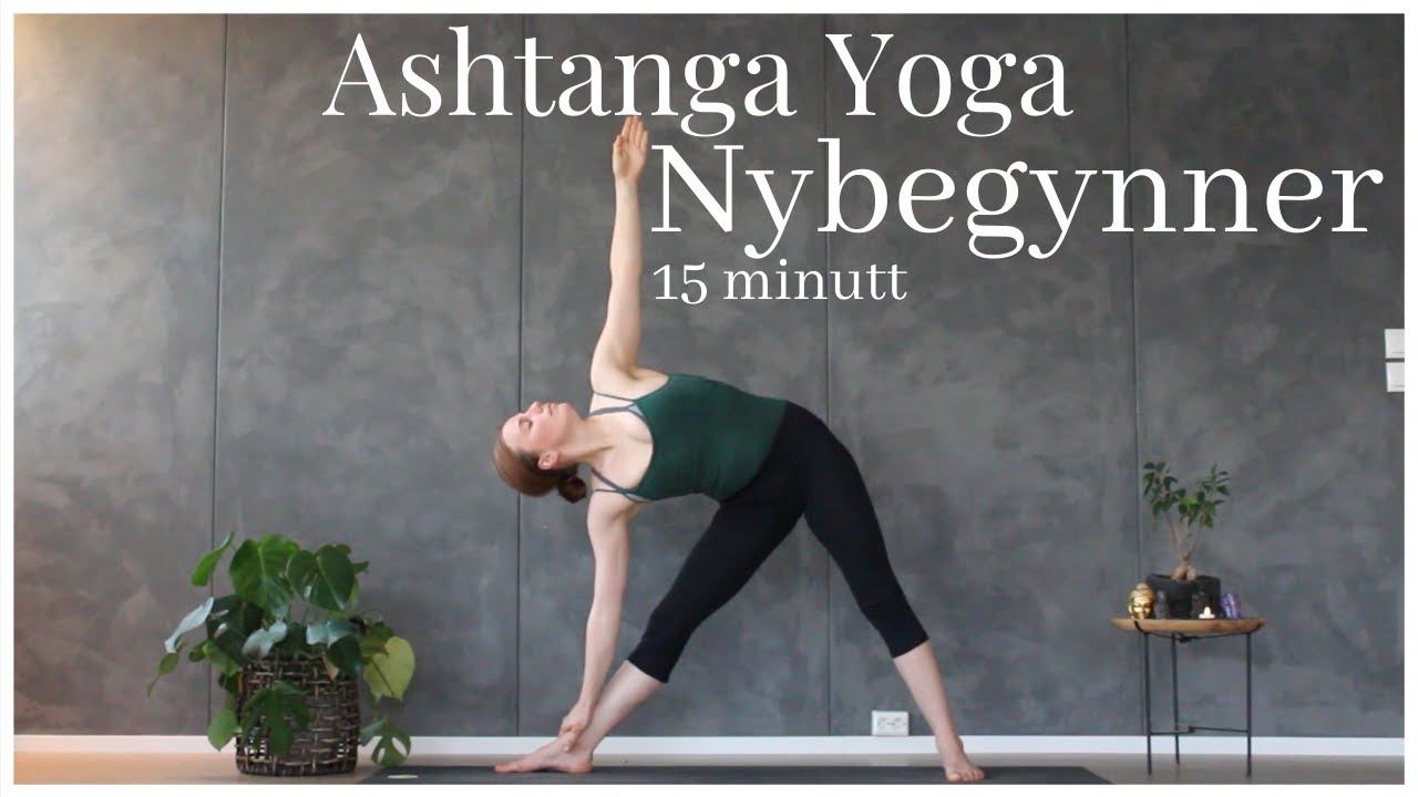 Ashtanga Yoga For Alle | 15 min Nybegynner Ashtanga