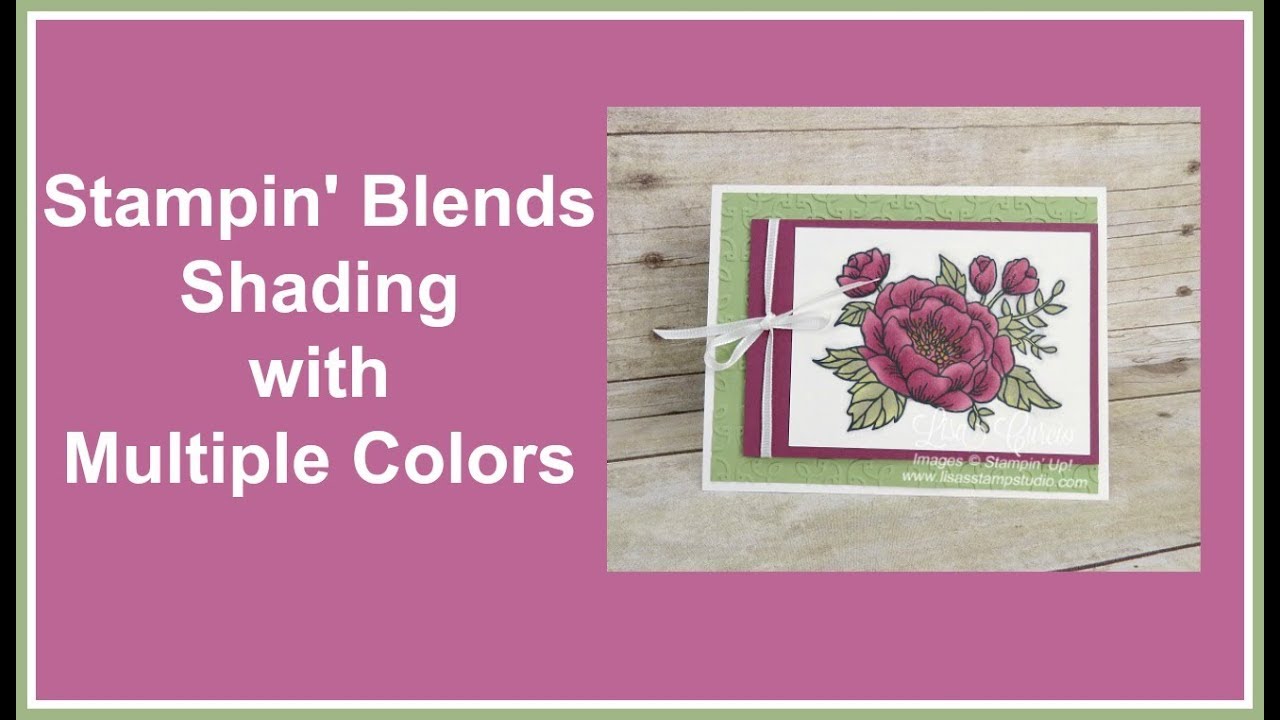 Stampin' Blends - Shading with Multiple Colors