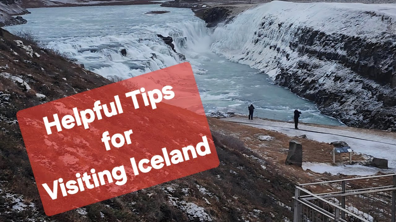 Helpful Tips for Visiting Iceland 