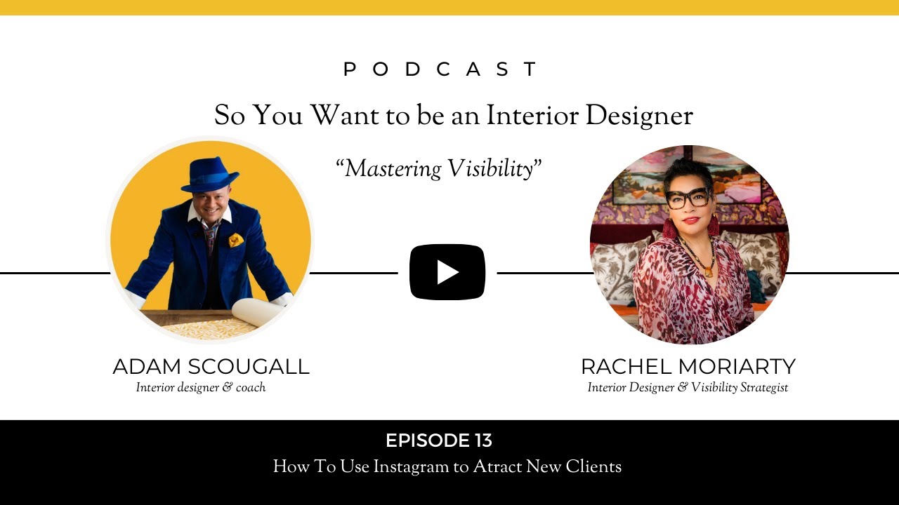 INTERIOR DESIGN: HOW TO USE INSTAGRAM TO ATTRACT NEW CLIENTS