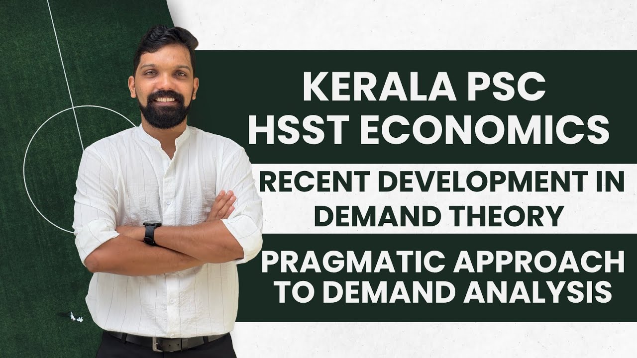 HSST ECONOMICS | RECENT DEVELOPMENT IN DEMAND THEORY | PRAGMATIC APPROACH TO DEMAND ANALYSIS |