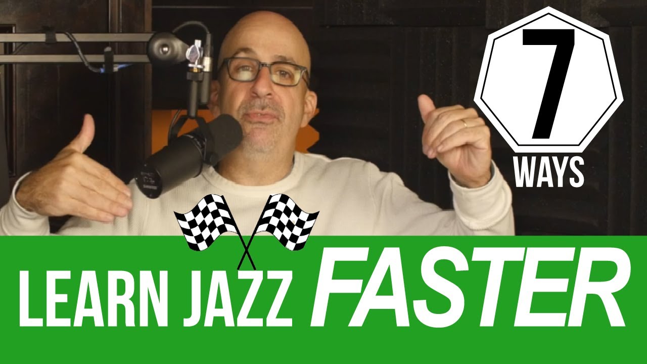 7 Ways to Learn Jazz Faster - Peter Martin | You'll Hear It