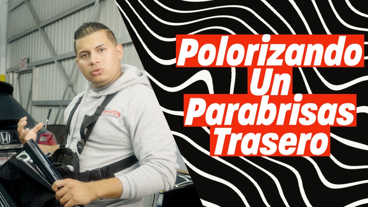 Polorizando Un Parabrisas Trasero