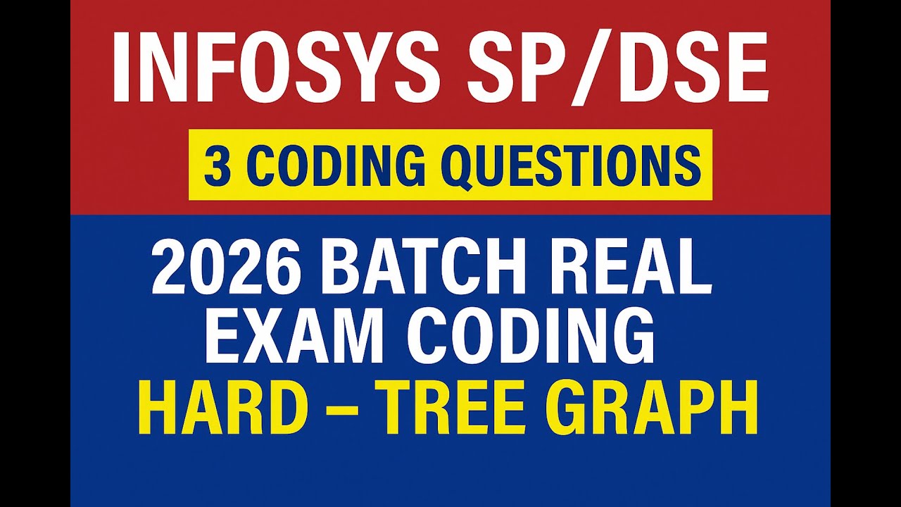 Infosys SP/DSE 2026 Real Exam Coding Questions | 3 Hard Problems | Tree & Graph