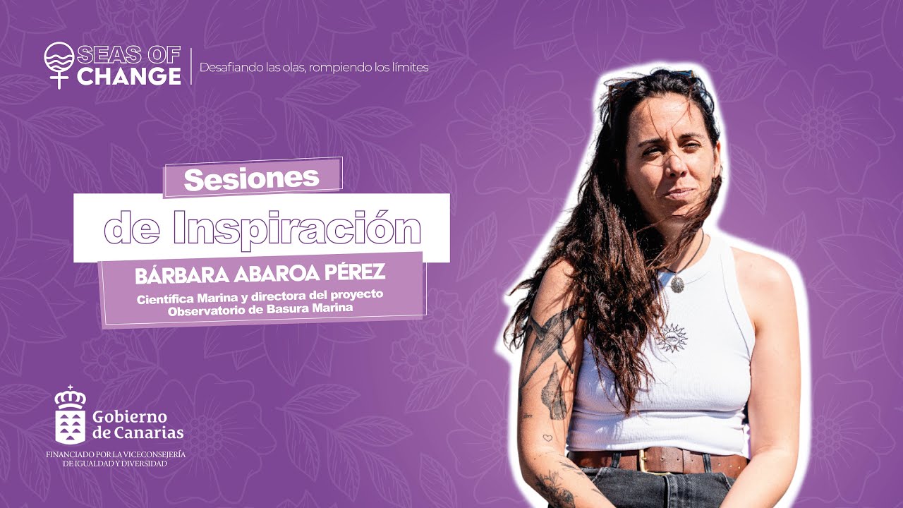 Sesiones de Inspiración #13 | Bárbara Abaroa | Seas of Change