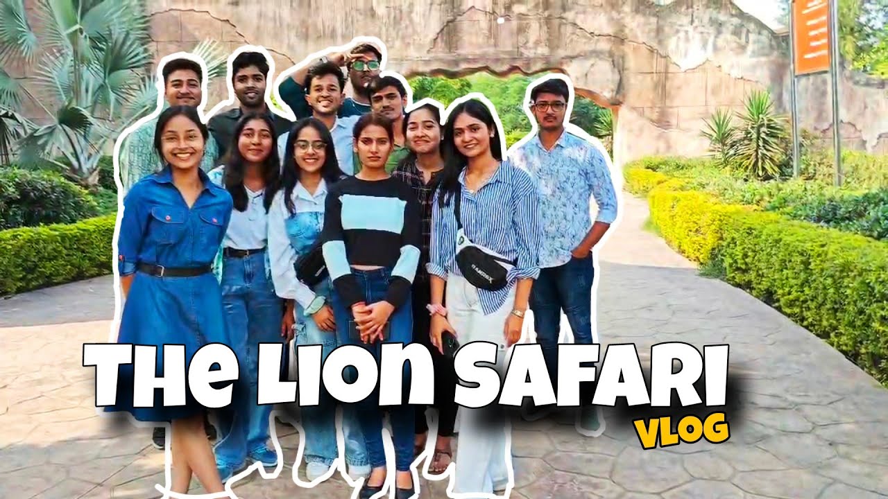 The Lion Safari - Etawah || Vlog 😍 || Life At UPUMS CPET /CNET / UPUMS / ABVMU / NEET