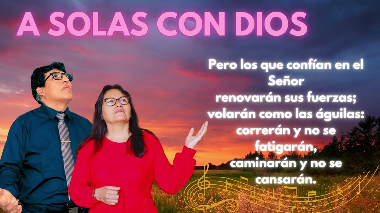 ESTAS ADORACIONES TE AYUDARAN      PASTOR ALEJANDRO RODRIGUEZ