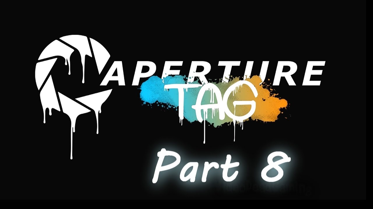 Aperture Tag: The Paint Gun Testing Initiative part 8 no commentary