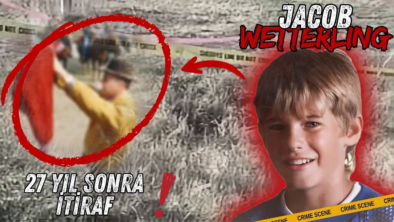27 Yıl Sonra Gelen İtiraf: Jacob Wetterling’e O Gece Ne Oldu?