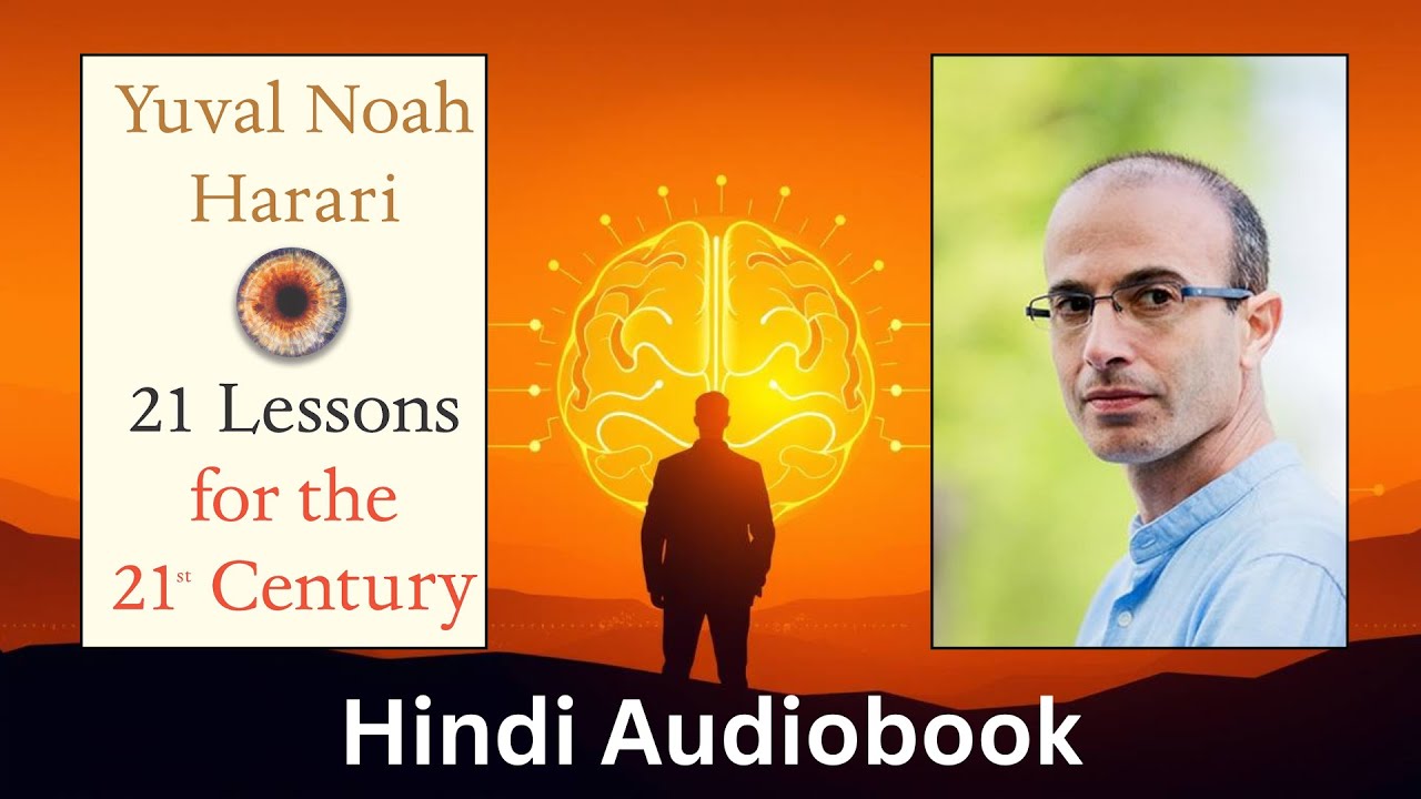 21 Lessons for the 21st Century Audiobook in Hindi- Yuval Noah Harari
