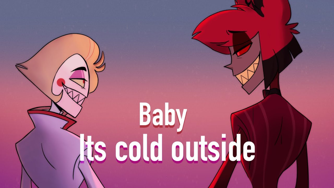 Baby Its cold outside | Radioapple animatic