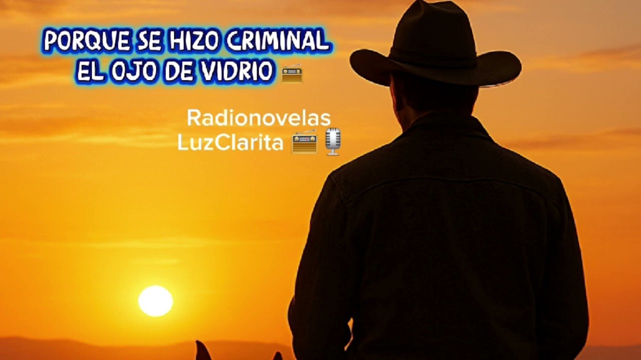 PORQUE SE HIZO CRIMINAL EL OJO DE VIDRIO CAP 98