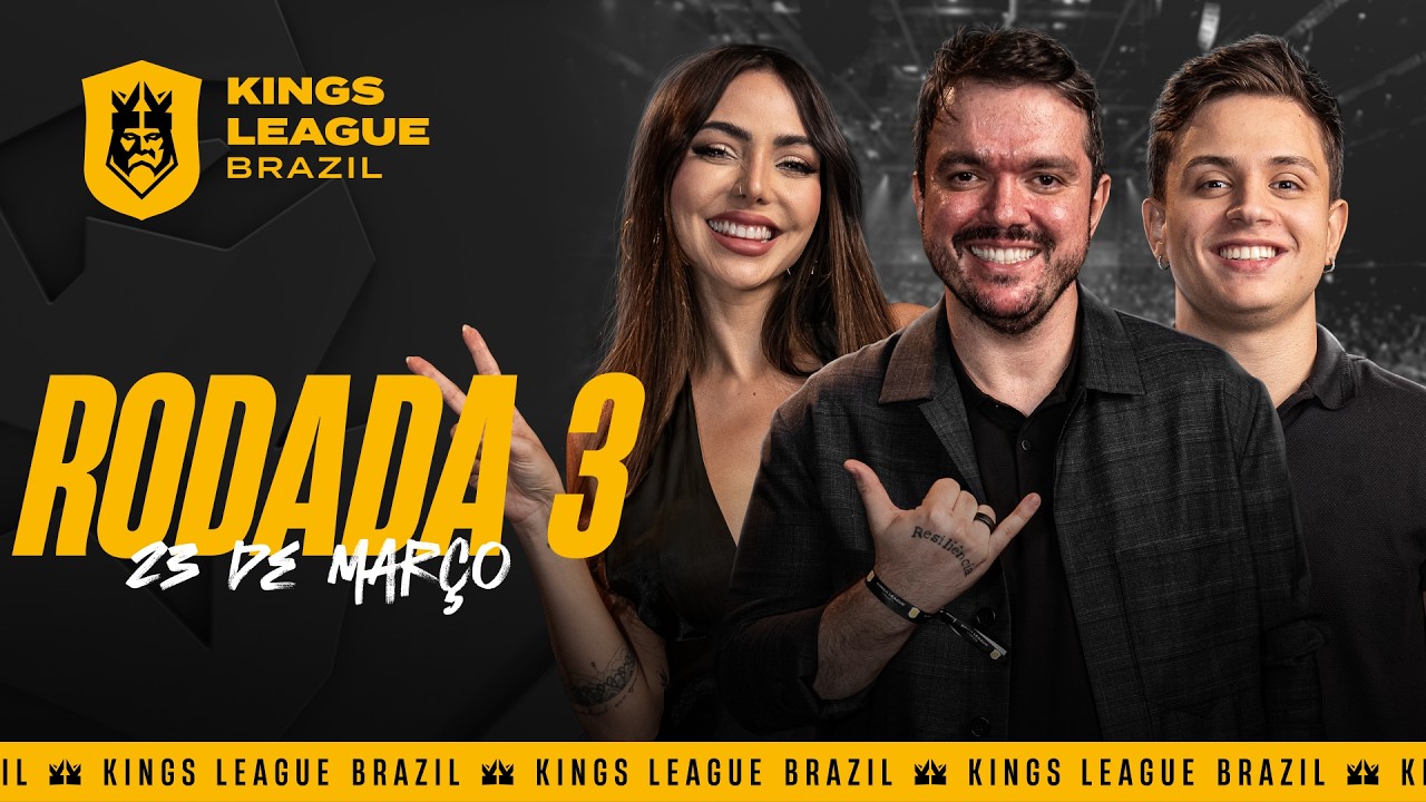 Kings League Brazil - RODADA 3 👑