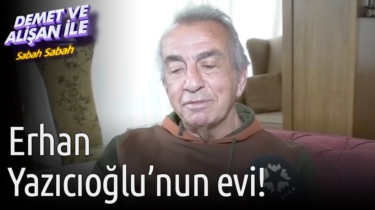 Demet ve Alişan ile Sabah Sabah | Erhan Yazıcıoğlu'nun Evi!