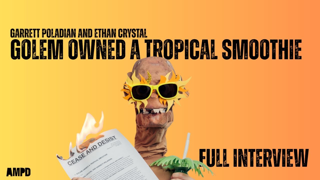 GOLEM OWNED A TROPICAL SMOOTHIE | AMPD Featured Artist Interview
