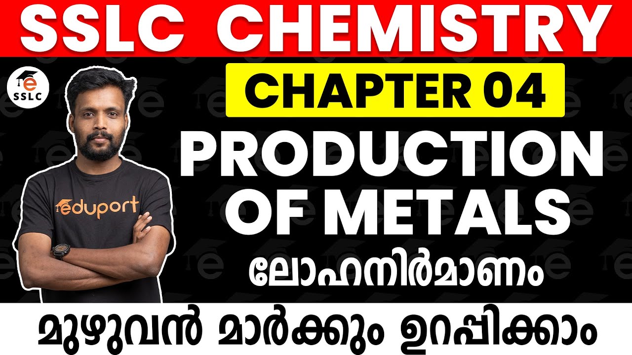 SSLC Chemistry Chapter 4 Production Of Metals |  Live By Riju sir | Eduport SSLC