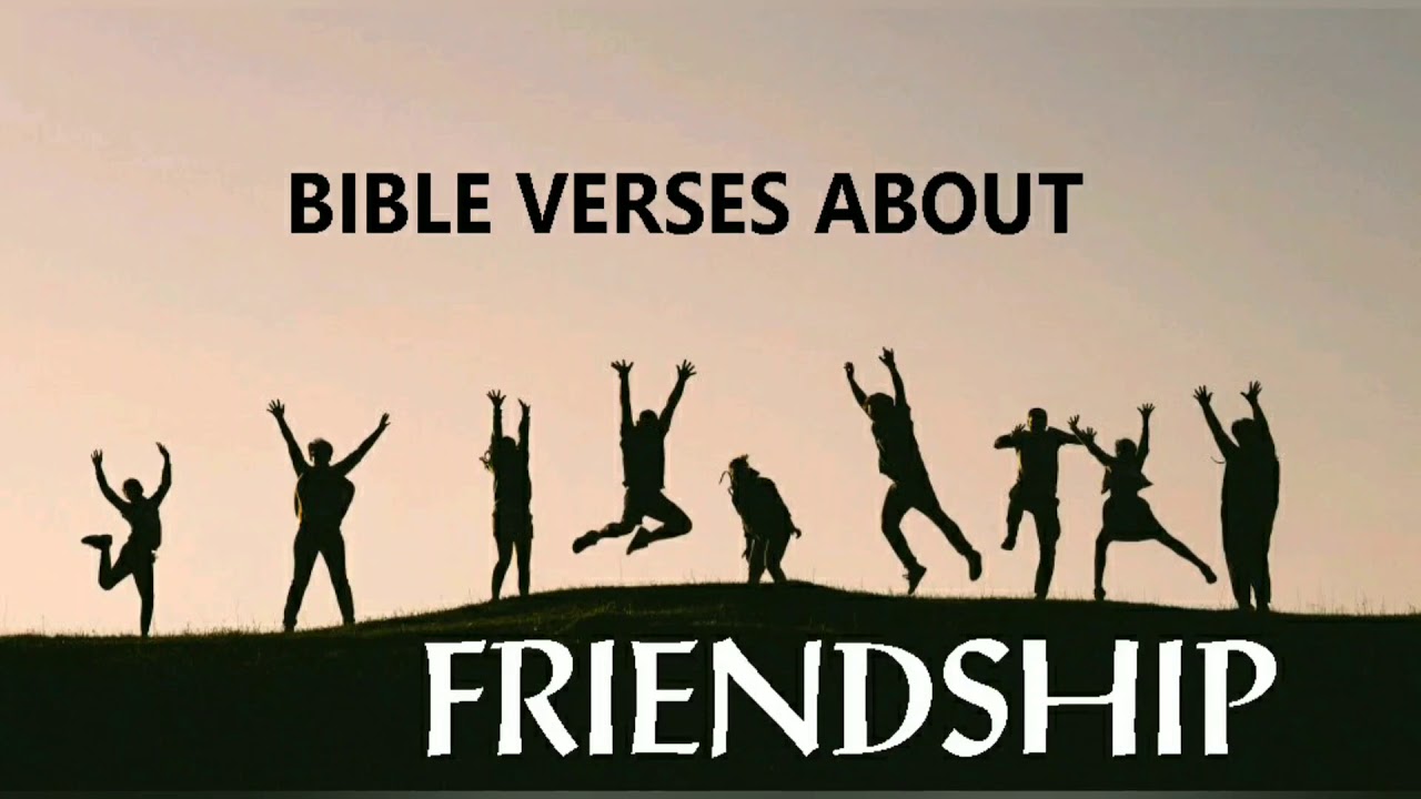 Bible Verses About FRIENDSHIP | Our Daily Strength