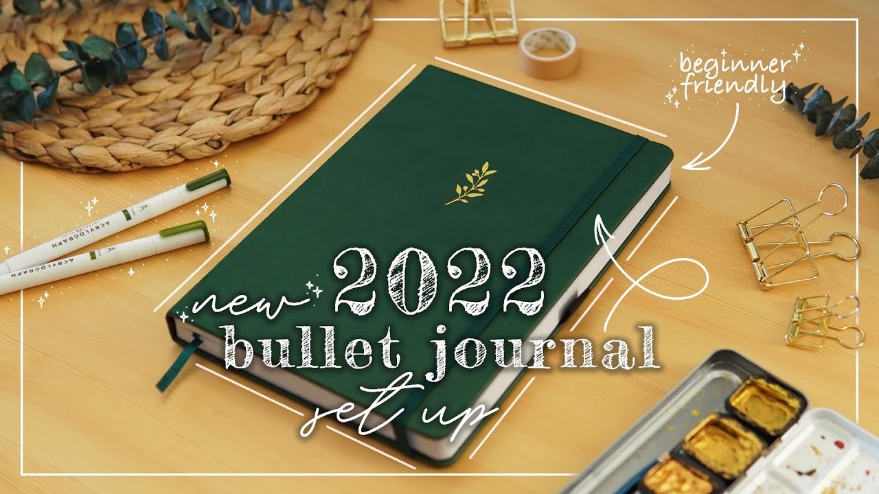MY 2022 BULLET JOURNAL SETUP  |  Easy Beginner-Friendly BuJo Spreads! 🌿
