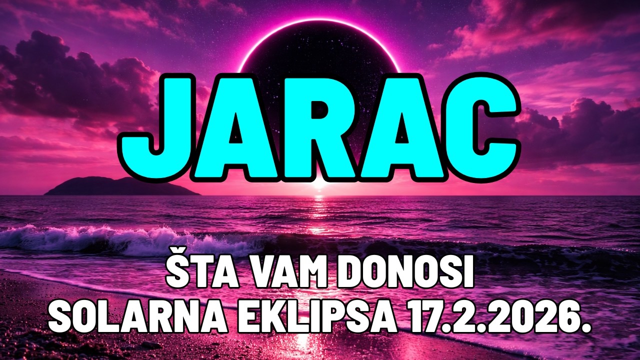 JARAC-SAD STE VI GAZDA🔥🔥🔥(Čitanje za Solarnu Eklipsu 17.2.2026.)