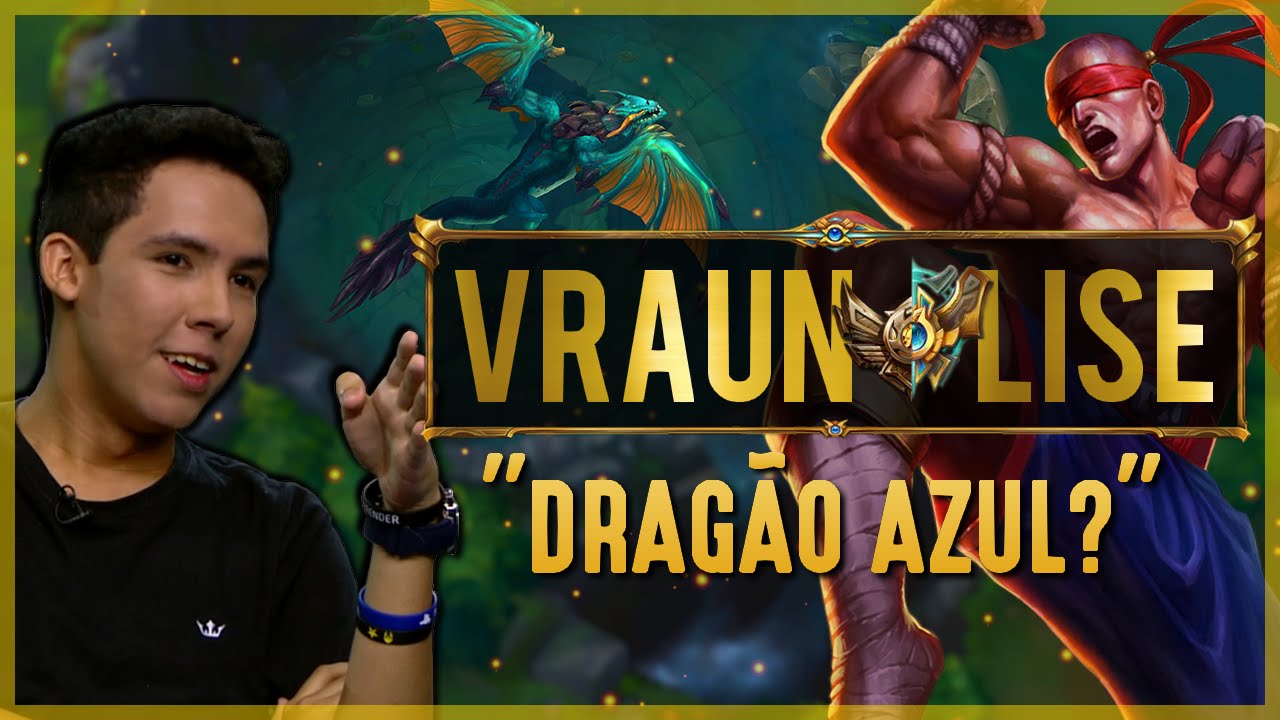 VRAUNÁLISE #9: DRAGÃO AZUL?