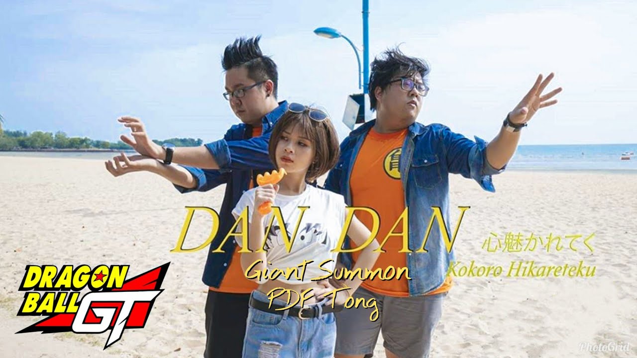 DAN DAN Kokoro Hikareteku 心魅かれてく / Dragon Ball GT【巨人召喚GiantSummon】(feat. PDF Tong) Cover #12
