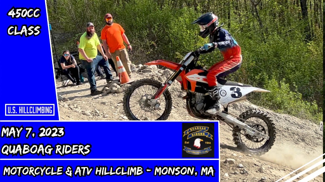 450cc Class 5/7/2023 Quaboag Riders Motorcycle & ATV Hillclimb Monson, MA