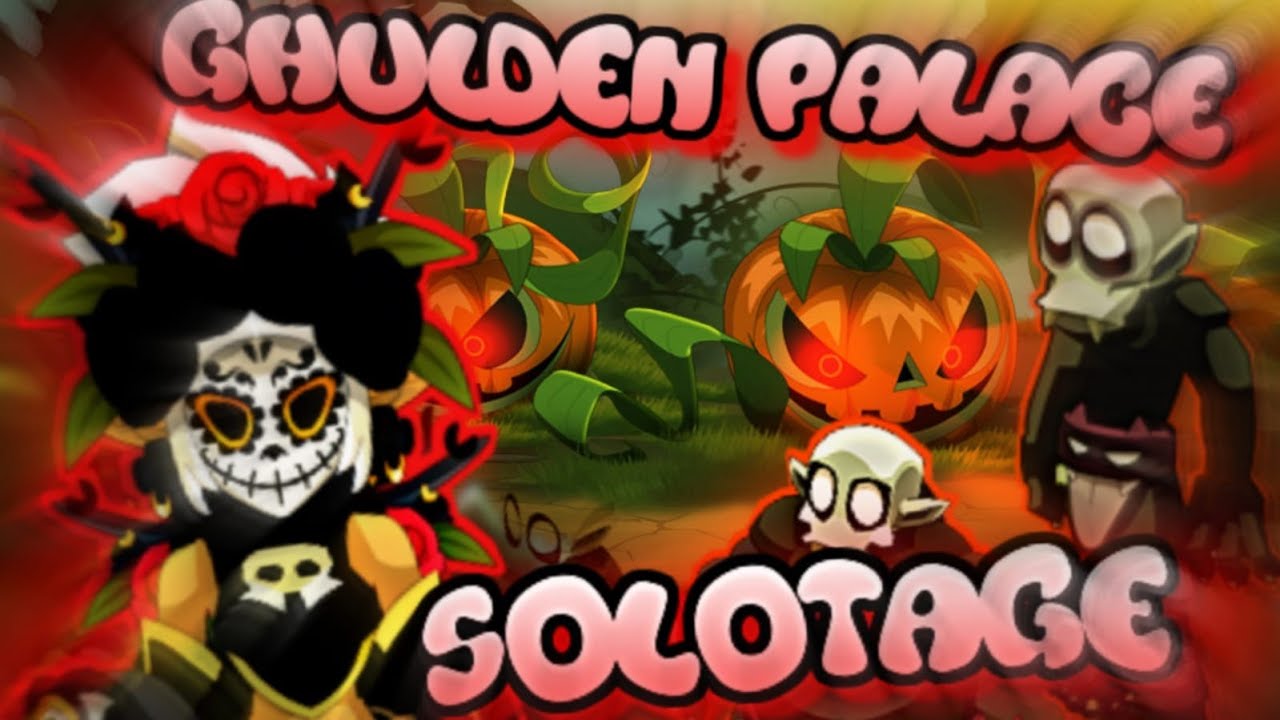 [DOFUS TOUCH] Ghulden Palace   SOLOTAGE 💣 🔥// Golden Palace SOLO