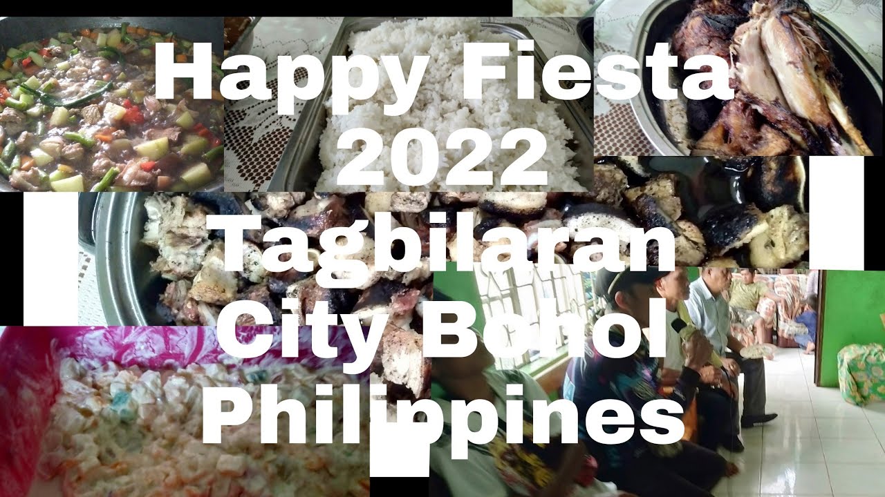 HAPPY FIESTA   TAGBILARAN CITY BOHOL PHILIPPINES May 1 2022