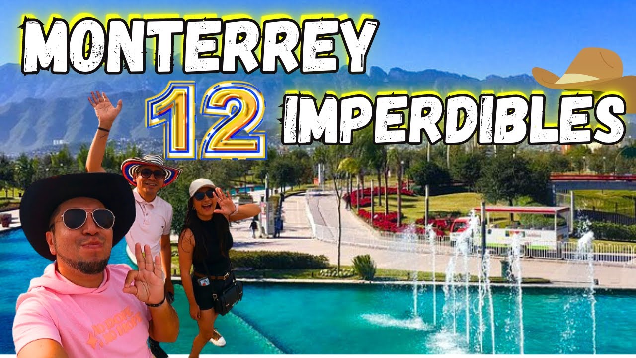 MONTERREY QUE HACER ❓✅Lugares Imperdibles 😎‼️COSTOS‼️ FT. @2regiosporelmundo