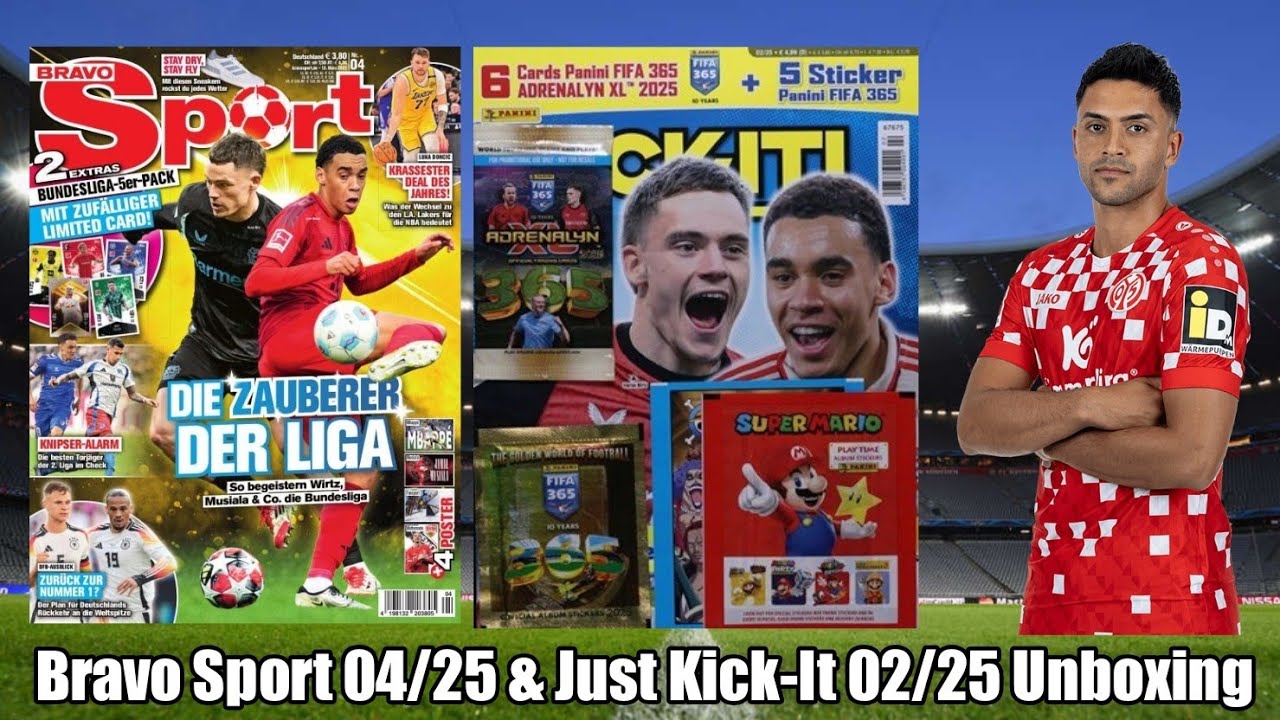 Bravo Sport 04/25 & Just Kick-it! Magazin 02/25 Unboxing mit 5 Päckchen!😍