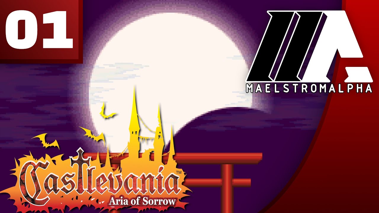 &laquo;MaelstromALPHA&raquo; Castlevania: Aria of Sorrow (Part 1)