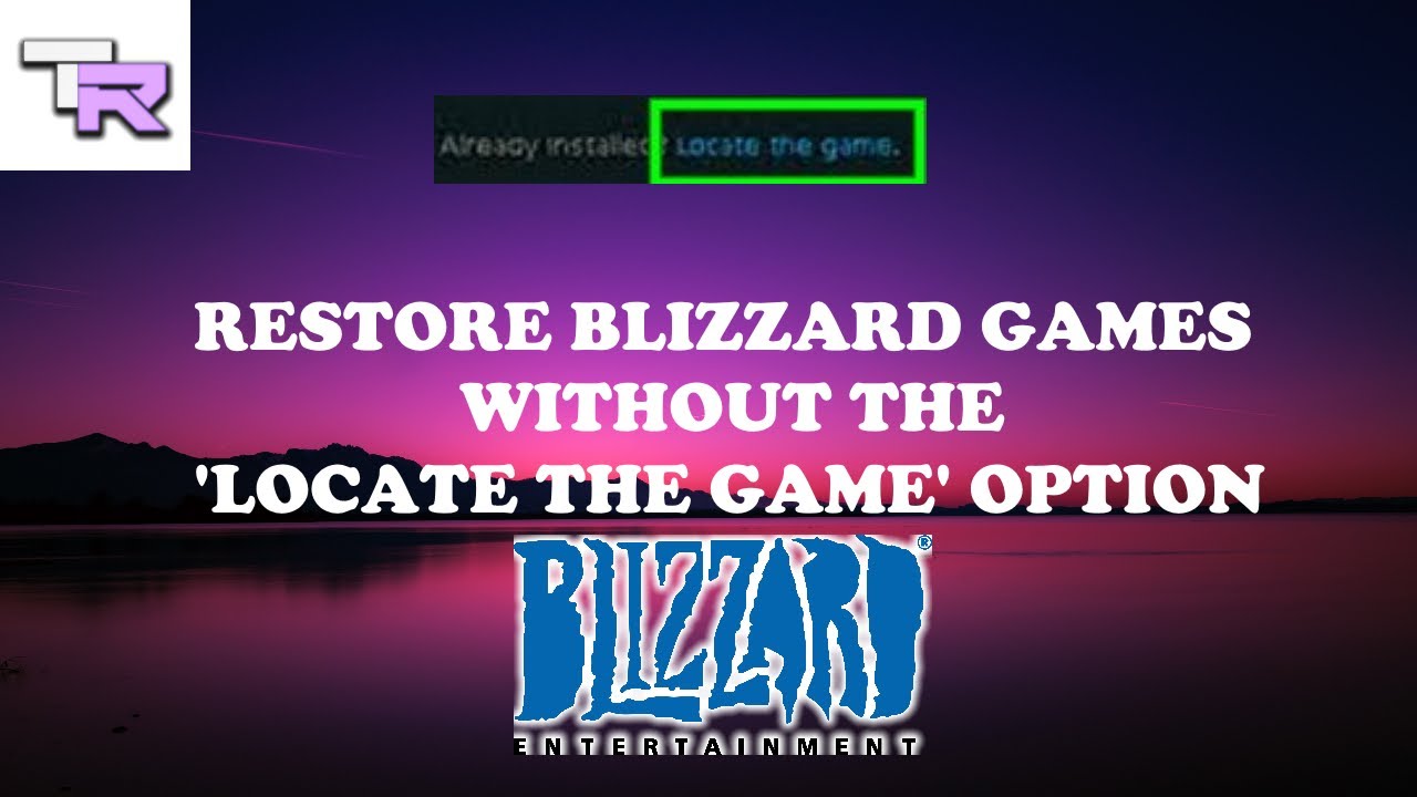 How To Restore Blizzard Games Without 