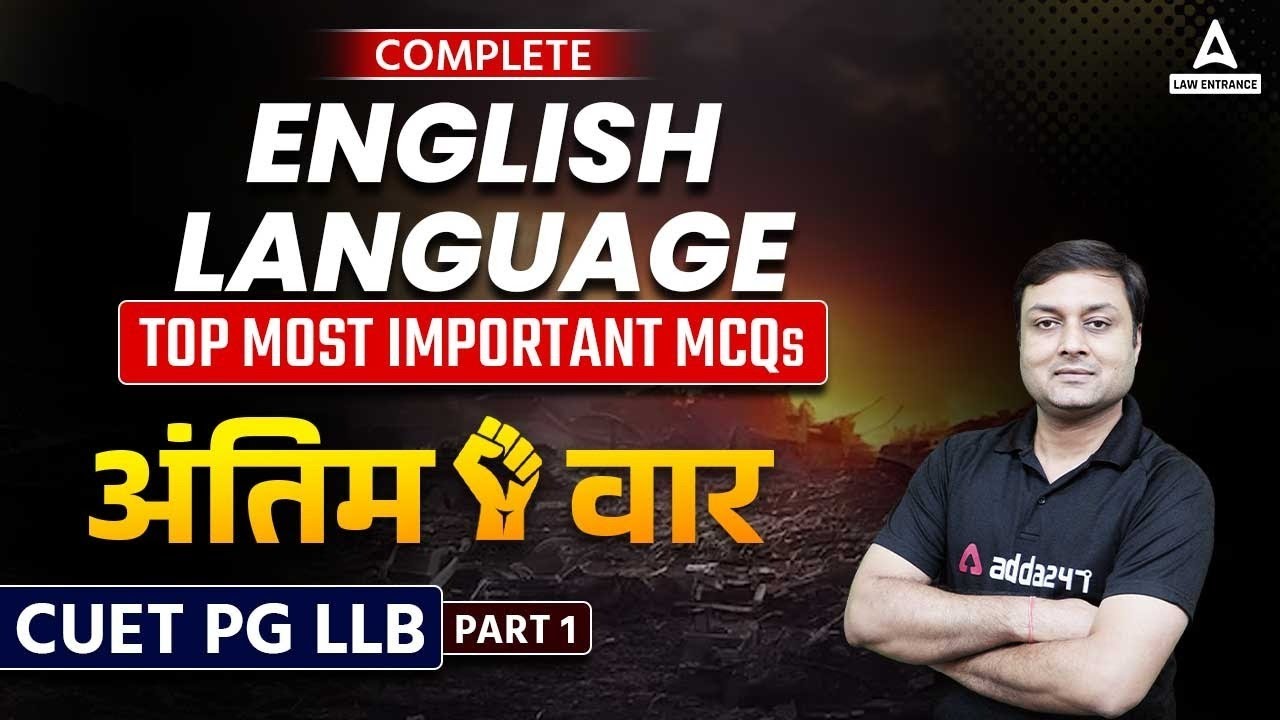 CUET PG LLB English Language MCQs for the preparation of CUET PG LLB Entrance Exam 2023