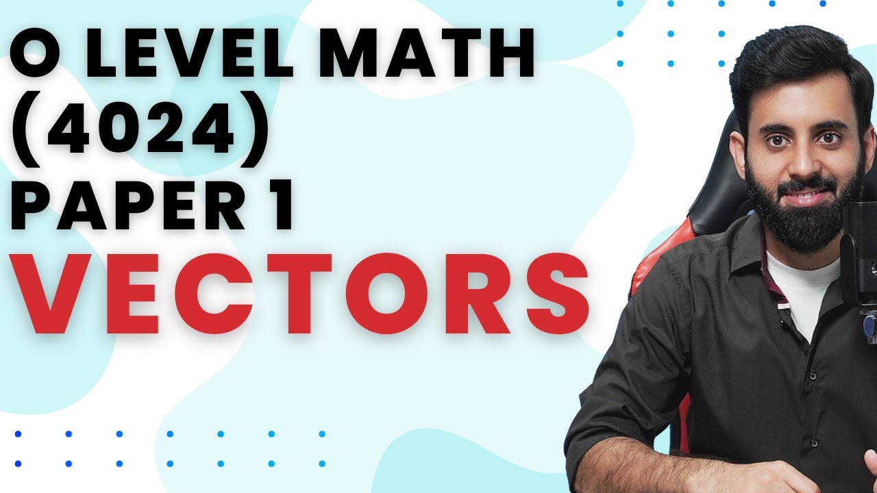 O level Math (Paper 1) | Vectors - Past Papers