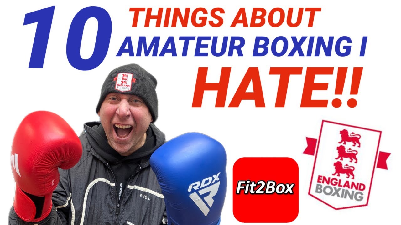 Top 10 Things I Hate In Amateur Boxing