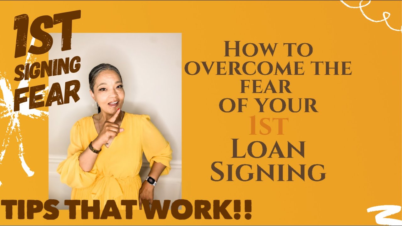 Tips: How to Overcome the Fear of your 1st Signing/Loan Signing Agents /What They Don&rsquo;t Tell you LSA