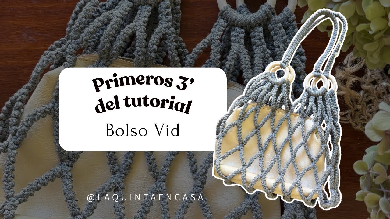 Primeros 3’ del tutorial Bolso Vid - Tutorial completo Bolso de Macramé nivel intermedio🍇🧶