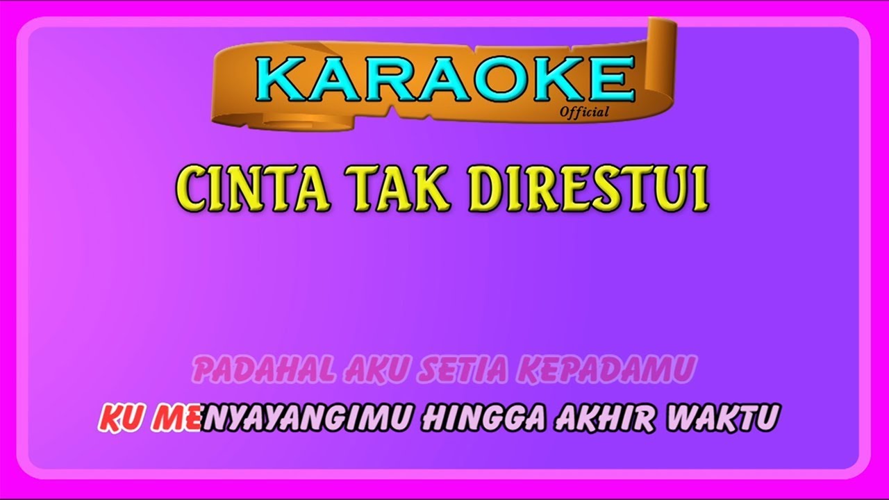 CINTA TAK DIRESTUI ~ karaoke